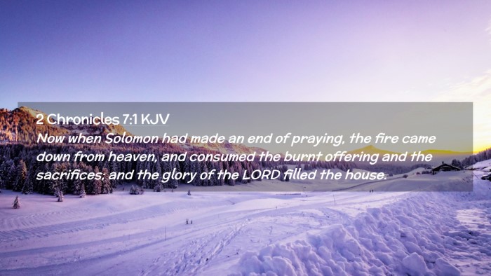 Picture 02 - 2 Chronicles 7:1 KJV Desktop Wallpaper - Now when Solomon had made an end of praying, the - Desktop Bible Verse Wallpaper