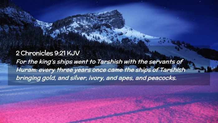 Picture 02 - 2 Chronicles 9:21 KJV Desktop Wallpaper - For the king's ships went to Tarshish with the - Desktop Bible Verse Wallpaper
