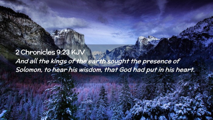 Picture 02 - 2 Chronicles 9:23 KJV Desktop Wallpaper - And all the kings of the earth sought the - Desktop Bible Verse Wallpaper