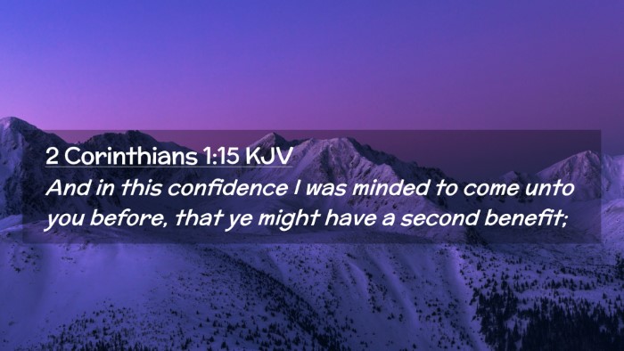 Picture 02 - 2 Corinthians 1:15 KJV Desktop Wallpaper - And in this confidence I was minded to come unto - Desktop Bible Verse Wallpaper