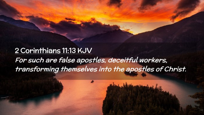 Picture 02 - 2 Corinthians 11:13 KJV Desktop Wallpaper - For such are false apostles, deceitful workers, - Desktop Bible Verse Wallpaper