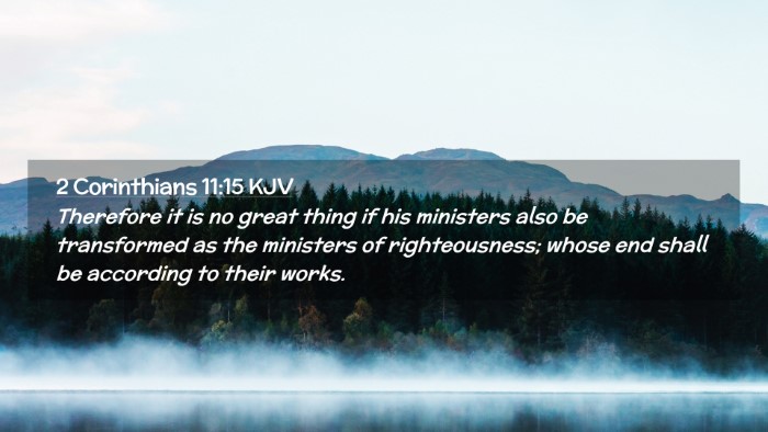 Picture 02 - 2 Corinthians 11:15 KJV Desktop Wallpaper - Therefore it is no great thing if his ministers - Desktop Bible Verse Wallpaper