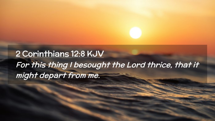 Picture 02 - 2 Corinthians 12:8 KJV Desktop Wallpaper - For this thing I besought the Lord thrice, that - Desktop Bible Verse Wallpaper