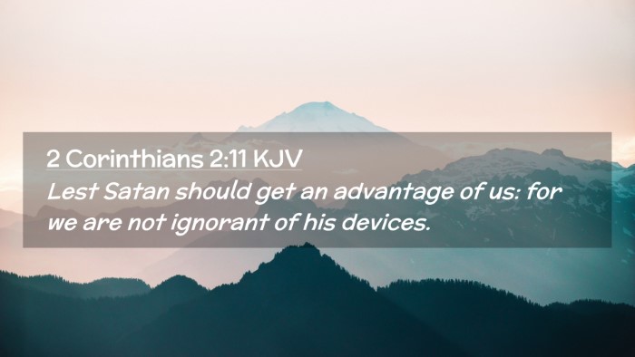 Picture 02 - 2 Corinthians 2:11 KJV Desktop Wallpaper - Lest Satan should get an advantage of us: for we - Desktop Bible Verse Wallpaper