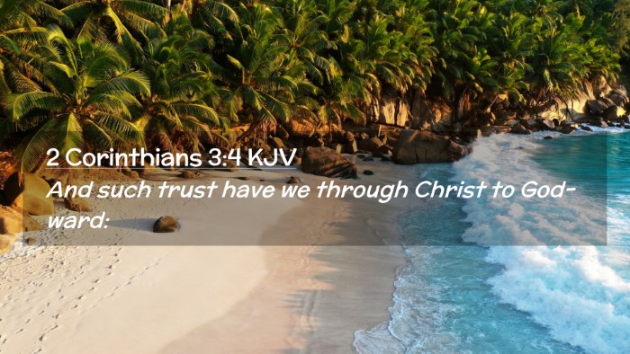Picture 02 - 2 Corinthians 3:4 KJV Desktop Wallpaper - And such trust have we through Christ to - Desktop Bible Verse Wallpaper