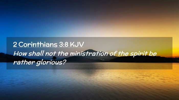 Picture 02 - 2 Corinthians 3:8 KJV Desktop Wallpaper - How shall not the ministration of the spirit be - Desktop Bible Verse Wallpaper