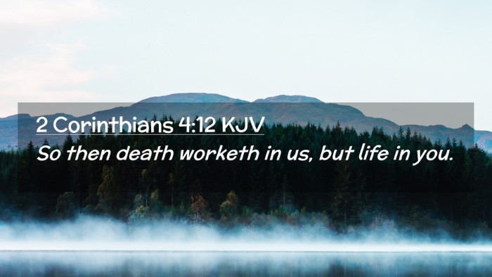 Picture 02 - 2 Corinthians 4:12 KJV Desktop Wallpaper - So then death worketh in us, but life in - Desktop Bible Verse Wallpaper