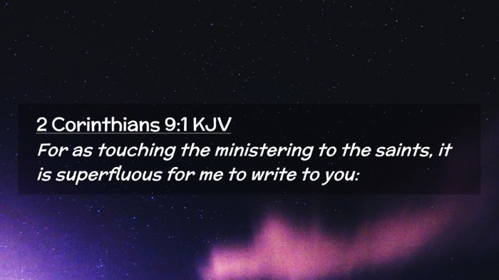 Picture 02 - 2 Corinthians 9:1 KJV Desktop Wallpaper - For as touching the ministering to the saints, it - Desktop Bible Verse Wallpaper