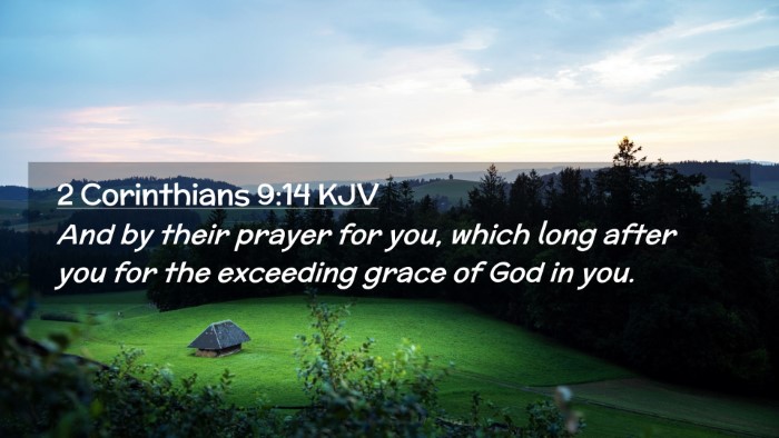 Picture 02 - 2 Corinthians 9:14 KJV Desktop Wallpaper - And by their prayer for you, which long after you - Desktop Bible Verse Wallpaper