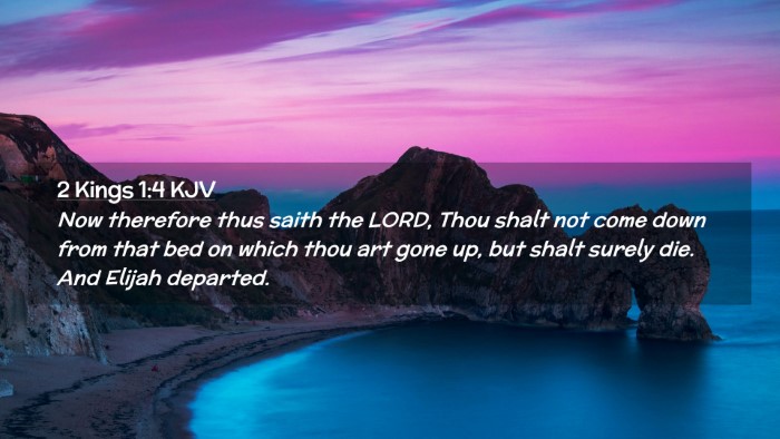 Picture 02 - 2 Kings 1:4 KJV Desktop Wallpaper - Now therefore thus saith the LORD, Thou shalt not - Desktop Bible Verse Wallpaper