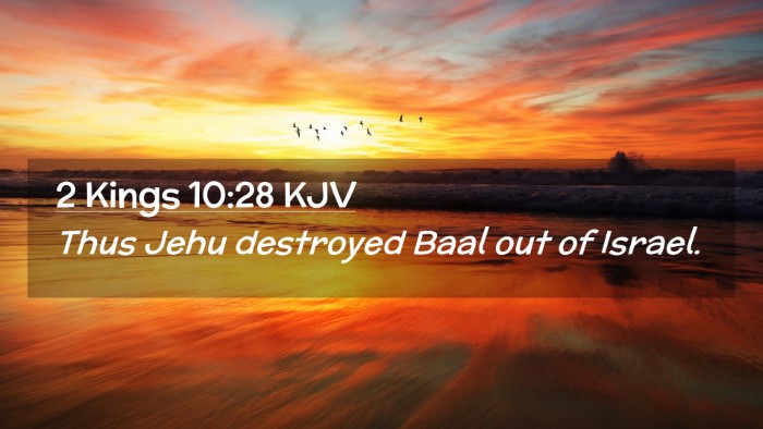 Picture 02 - 2 Kings 10:28 KJV Desktop Wallpaper - Thus Jehu destroyed Baal out of - Desktop Bible Verse Wallpaper