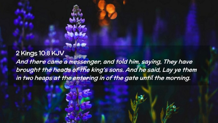 Picture 02 - 2 Kings 10:8 KJV Desktop Wallpaper - And there came a messenger, and told him, saying, - Desktop Bible Verse Wallpaper