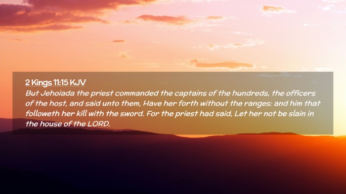 Picture 02 - 2 Kings 11:15 KJV Desktop Wallpaper - But Jehoiada the priest commanded the captains of - Desktop Bible Verse Wallpaper