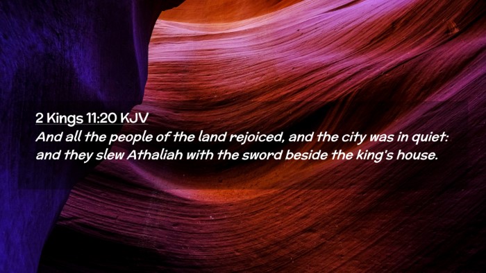 Picture 02 - 2 Kings 11:20 KJV Desktop Wallpaper - And all the people of the land rejoiced, and the - Desktop Bible Verse Wallpaper
