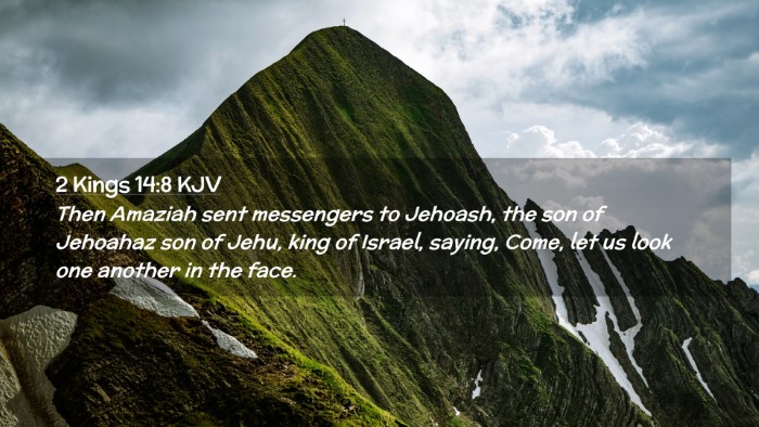 Picture 02 - 2 Kings 14:8 KJV Desktop Wallpaper - Then Amaziah sent messengers to Jehoash, the son - Desktop Bible Verse Wallpaper