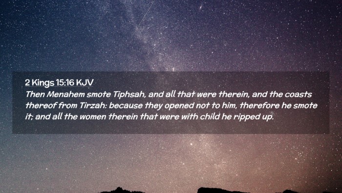 Picture 02 - 2 Kings 15:16 KJV Desktop Wallpaper - Then Menahem smote Tiphsah, and all that were - Desktop Bible Verse Wallpaper