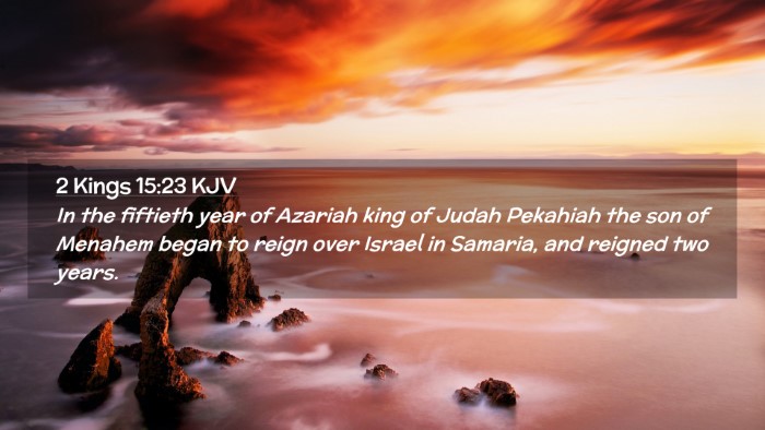 Picture 02 - 2 Kings 15:23 KJV Desktop Wallpaper - In the fiftieth year of Azariah king of Judah - Desktop Bible Verse Wallpaper