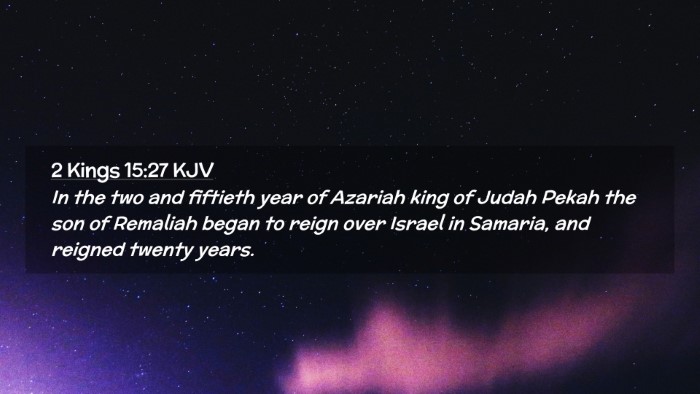 Picture 02 - 2 Kings 15:27 KJV Desktop Wallpaper - In the two and fiftieth year of Azariah king of - Desktop Bible Verse Wallpaper