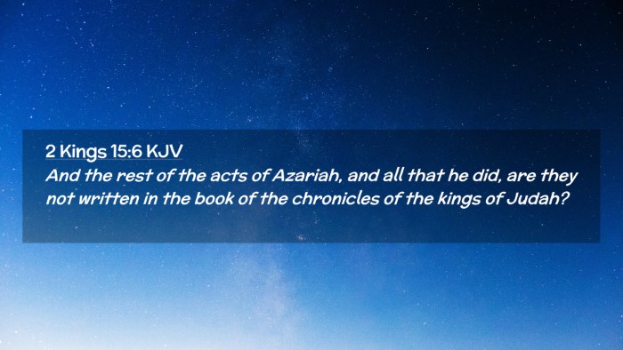 Picture 02 - 2 Kings 15:6 KJV Desktop Wallpaper - And the rest of the acts of Azariah, and all that - Desktop Bible Verse Wallpaper