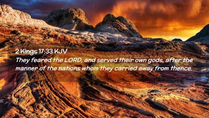 Picture 02 - 2 Kings 17:33 KJV Desktop Wallpaper - They feared the LORD, and served their own gods, - Desktop Bible Verse Wallpaper
