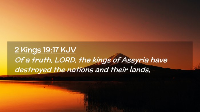 Picture 02 - 2 Kings 19:17 KJV Desktop Wallpaper - Of a truth, LORD, the kings of Assyria have - Desktop Bible Verse Wallpaper