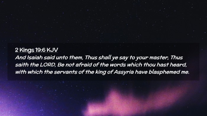 Picture 02 - 2 Kings 19:6 KJV Desktop Wallpaper - And Isaiah said unto them, Thus shall ye say to - Desktop Bible Verse Wallpaper