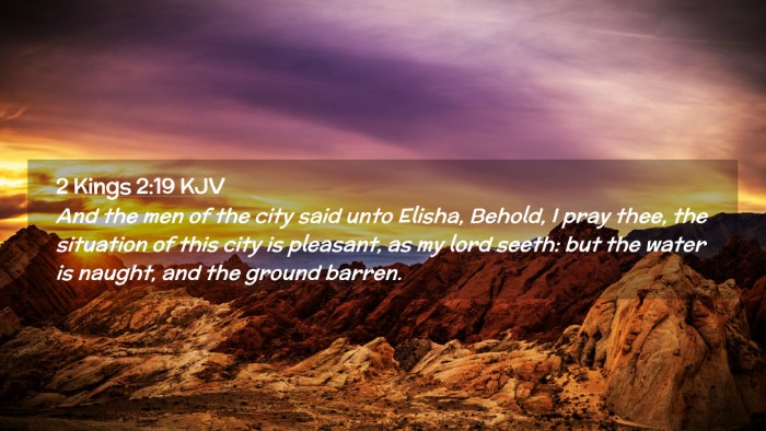 Picture 02 - 2 Kings 2:19 KJV Desktop Wallpaper - And the men of the city said unto Elisha, Behold, - Desktop Bible Verse Wallpaper