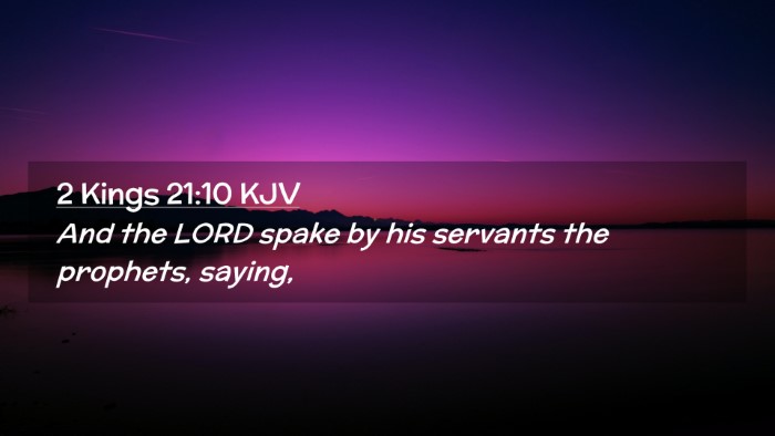 Picture 02 - 2 Kings 21:10 KJV Desktop Wallpaper - And the LORD spake by his servants the prophets, - Desktop Bible Verse Wallpaper