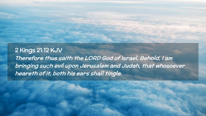 Picture 02 - 2 Kings 21:12 KJV Desktop Wallpaper - Therefore thus saith the LORD God of Israel, - Desktop Bible Verse Wallpaper