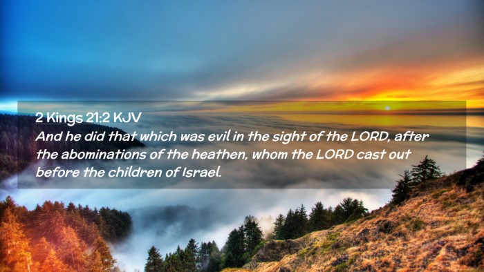 Picture 02 - 2 Kings 21:2 KJV Desktop Wallpaper - And he did that which was evil in the sight of - Desktop Bible Verse Wallpaper
