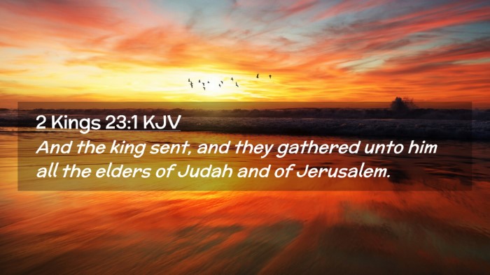 Picture 02 - 2 Kings 23:1 KJV Desktop Wallpaper - And the king sent, and they gathered unto him all - Desktop Bible Verse Wallpaper
