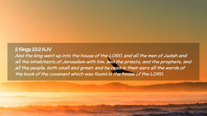 Picture 02 - 2 Kings 23:2 KJV Desktop Wallpaper - And the king went up into the house of the LORD, - Desktop Bible Verse Wallpaper