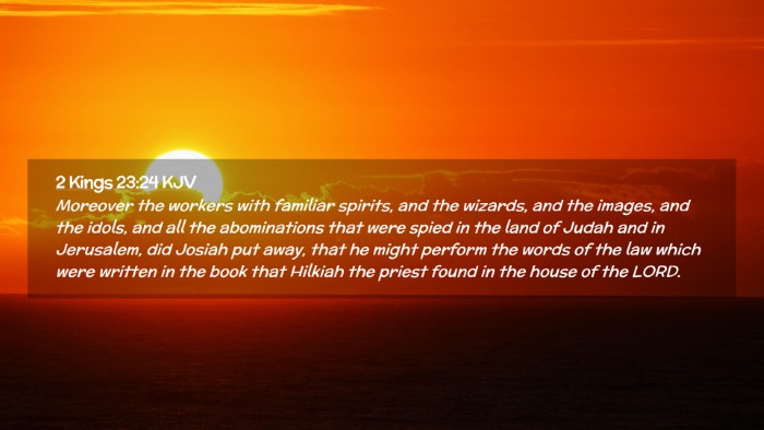 Picture 02 - 2 Kings 23:24 KJV Desktop Wallpaper - Moreover the workers with familiar spirits, and - Desktop Bible Verse Wallpaper