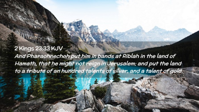 Picture 02 - 2 Kings 23:33 KJV Desktop Wallpaper - And Pharaohnechoh put him in bands at Riblah in - Desktop Bible Verse Wallpaper