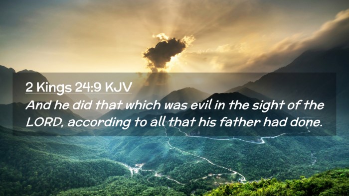 Picture 02 - 2 Kings 24:9 KJV Desktop Wallpaper - And he did that which was evil in the sight of - Desktop Bible Verse Wallpaper
