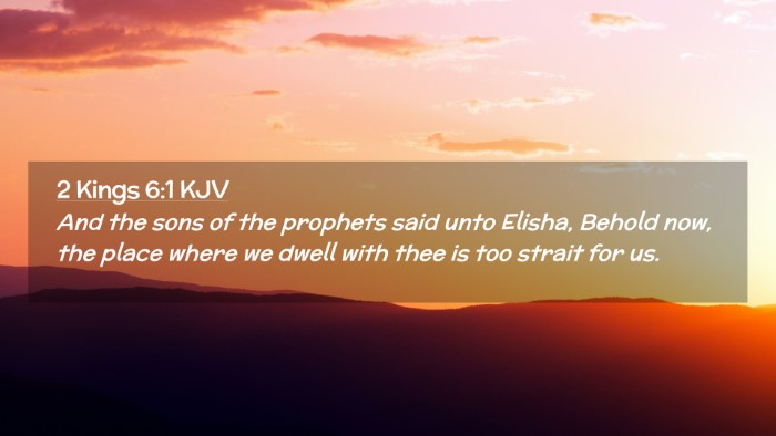 Picture 02 - 2 Kings 6:1 KJV Desktop Wallpaper - And the sons of the prophets said unto Elisha, - Desktop Bible Verse Wallpaper