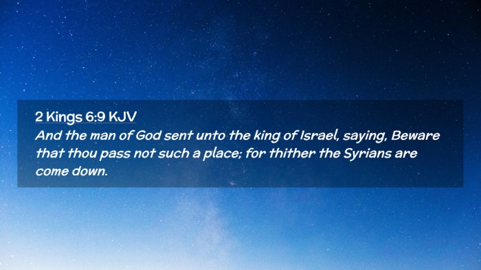 Picture 02 - 2 Kings 6:9 KJV Desktop Wallpaper - And the man of God sent unto the king of Israel, - Desktop Bible Verse Wallpaper
