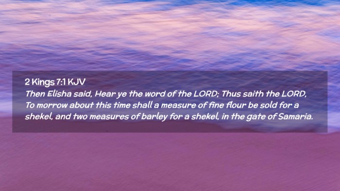 Picture 02 - 2 Kings 7:1 KJV Desktop Wallpaper - Then Elisha said, Hear ye the word of the LORD; - Desktop Bible Verse Wallpaper