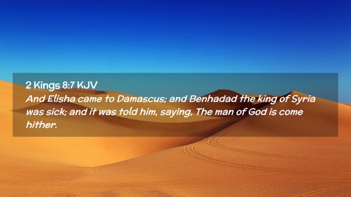 Picture 02 - 2 Kings 8:7 KJV Desktop Wallpaper - And Elisha came to Damascus; and Benhadad the - Desktop Bible Verse Wallpaper