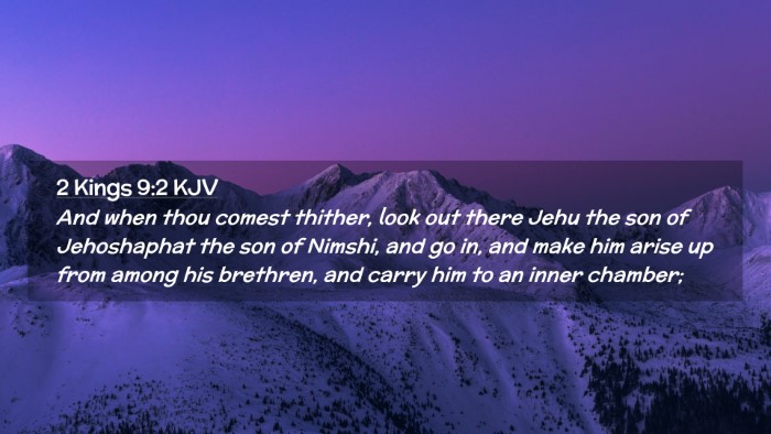 Picture 02 - 2 Kings 9:2 KJV Desktop Wallpaper - And when thou comest thither, look out there Jehu - Desktop Bible Verse Wallpaper