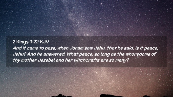 Picture 02 - 2 Kings 9:22 KJV Desktop Wallpaper - And it came to pass, when Joram saw Jehu, that he - Desktop Bible Verse Wallpaper