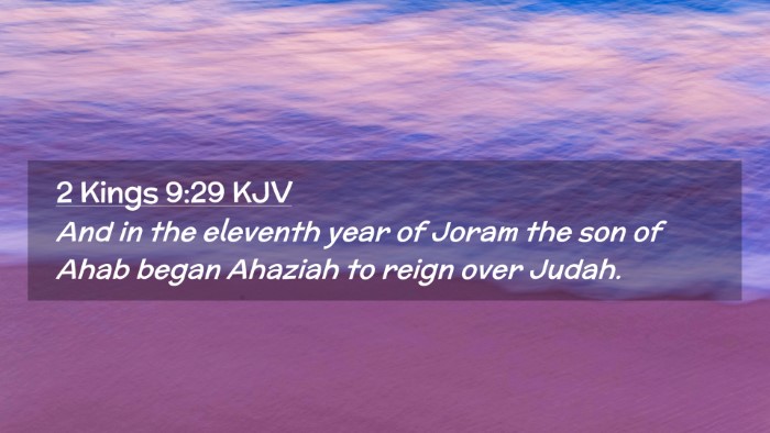 Picture 02 - 2 Kings 9:29 KJV Desktop Wallpaper - And in the eleventh year of Joram the son of Ahab - Desktop Bible Verse Wallpaper