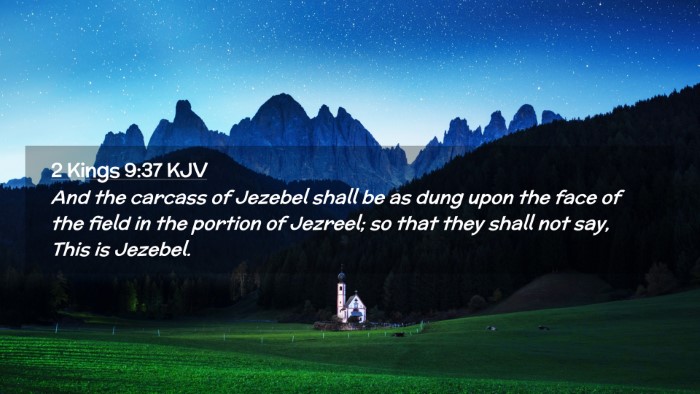 Picture 02 - 2 Kings 9:37 KJV Desktop Wallpaper - And the carcass of Jezebel shall be as dung upon - Desktop Bible Verse Wallpaper