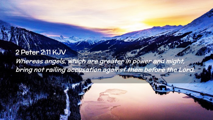Picture 02 - 2 Peter 2:11 KJV Desktop Wallpaper - Whereas angels, which are greater in power and - Desktop Bible Verse Wallpaper