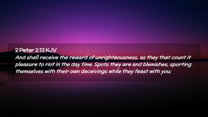 Picture 02 - 2 Peter 2:13 KJV Desktop Wallpaper - And shall receive the reward of unrighteousness, - Desktop Bible Verse Wallpaper