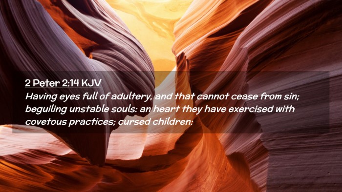 Picture 02 - 2 Peter 2:14 KJV Desktop Wallpaper - Having eyes full of adultery, and that cannot - Desktop Bible Verse Wallpaper