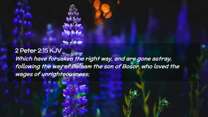 Picture 02 - 2 Peter 2:15 KJV Desktop Wallpaper - Which have forsaken the right way, and are gone - Desktop Bible Verse Wallpaper