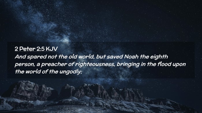 Picture 02 - 2 Peter 2:5 KJV Desktop Wallpaper - And spared not the old world, but saved Noah the - Desktop Bible Verse Wallpaper