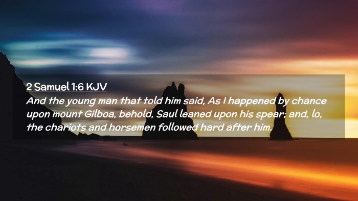 Picture 02 - 2 Samuel 1:6 KJV Desktop Wallpaper - And the young man that told him said, As I - Desktop Bible Verse Wallpaper