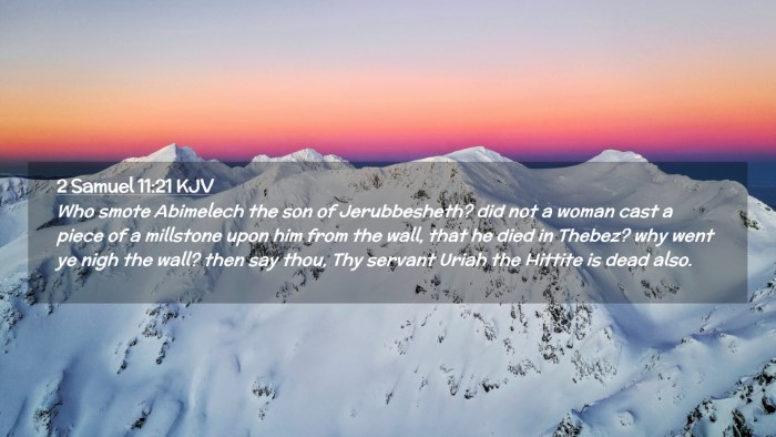 Picture 02 - 2 Samuel 11:21 KJV Desktop Wallpaper - Who smote Abimelech the son of Jerubbesheth? did - Desktop Bible Verse Wallpaper
